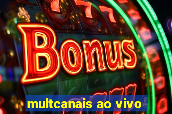 multcanais ao vivo